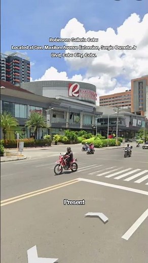 Then and Now: Robinsons Galleria Cebu