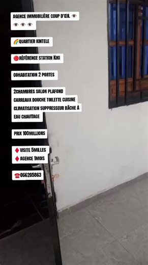 agence immobilière coup d'œil 👁️ 👁️ 👁️ 👁️ 🌈quartier kintele 🔴référence station Kiki cohabitation 2 portes 2chambres salon plafond carreaux douche toilette cuisine climatisation suppresseur bâche à eau chauffage prix 100millions ♦️visite 5milles ♦️agence 1mois ☎️066205863