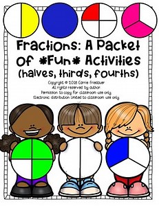 Fractions: A Packet of *Fun* Activities (halves, thirds, fourths)