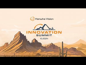 Hanwha Vision's Innovation Summit 2024 Recap Video