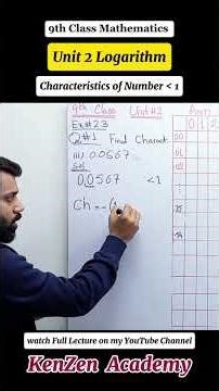 9th Class Math Unit 2 Logarithms | Characteristic of a Number Less than 1
