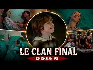 THE CLAN FINAL EPISODE 95 IN FRENCH | THE TRAGIC END OF DEVIN