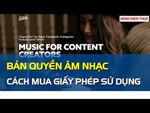 Bản quyền âm nhạc và cách mua giấy phép cho người sáng tạo YouTube