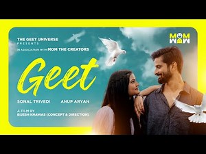 GEET | INDIE LOVE SONG | OFFICIAL MUSIC VIDEO | ANUP ARYAN | SONAL TRIVEDI