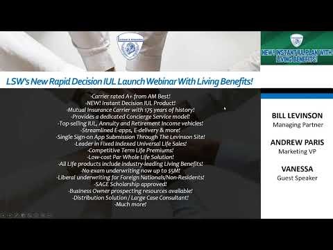 LSW's New Rapid Decision IUL Launch Webinar With Living Benefits!
