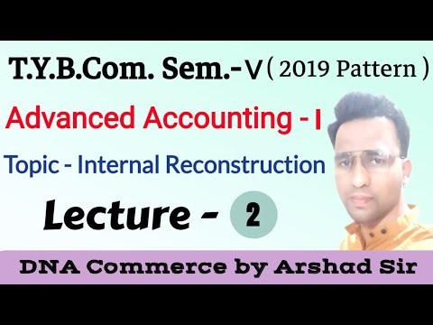 Internal Reconstruction - Imp. Journal Entries #CommerceDNA #ArshadSir