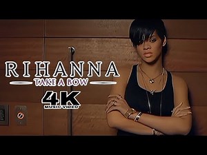[4K] Rihanna - Take A Bow (Music Video)