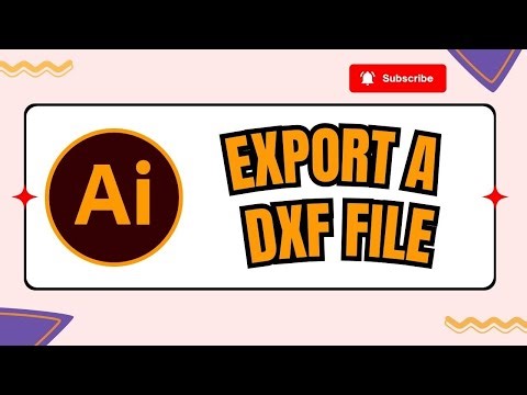 How to Export a DXF File from Adobe Illustrator