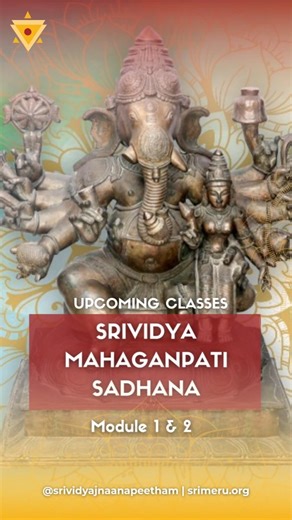 Guru Karunamaya | Peetadhipathi - Srividya Jnaana Peetham on Instagram: "Shree Mātre Namah 🙏 Upcoming Srividya Workshops: English: Mahaganpati Sadhana | Srividya basic module 1 & 2 | 20th - 22nd Feb, 26 | 5-9 PM IST | Online Telugu: Mahaganpati Sadhana | Srividya basic module 1 & 2| 20th - 22nd Feb, 26 | 4-8 PM IST | Online 👉 Register for workshop using LINK IN BIO. Choose your preferred language in the form to join English or Telugu Classes. Alternatively, DM 'Join' to receive the registratio