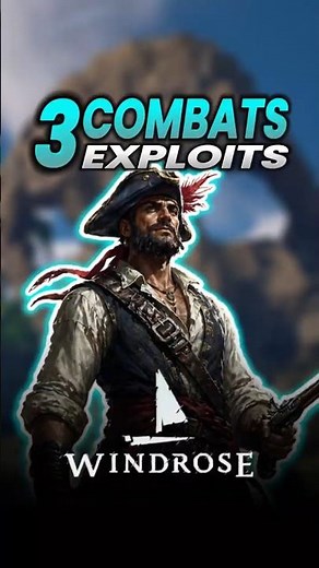 3 Windrose Exploits That Trivialize Combat