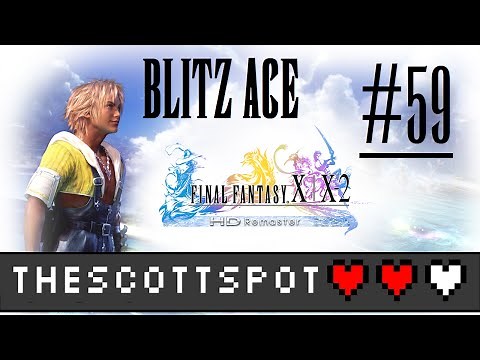 All Blitz Ace Overdrive Variations - FINAL FANTASY X HD Remaster Walkthrough 100% Part 59