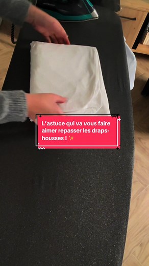 Technique rapide pour repasser un drap-housse facilement