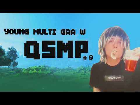 Young Multi gra w QSMP #9 Część pierwsza