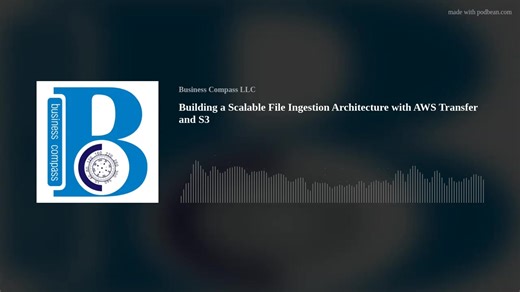 Building a Scalable File Ingestion Architecture with AWS Transfer and...
