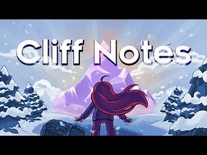 Celeste: The Chapter Expedition - A Cliff Notes Chapter by Chapter Analysis