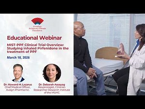 MIST PPF Clinical Trial Overview Studying inhaled Pirfenidone in the treatment of PPF