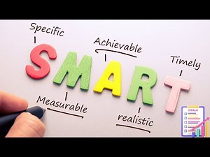 SMART Goals: How to Set Goals That Work! (3 Minutes)