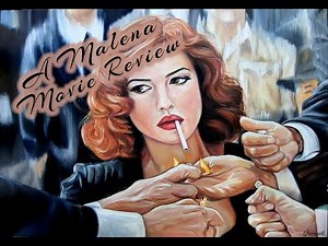 Malena Movie | Review of Malèna 2000 Italian erotic comedy-drama film.