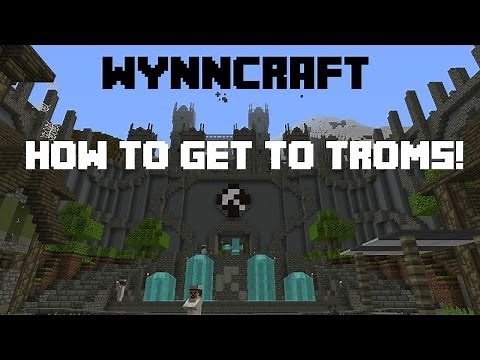 How to get to Troms in Wynncraft! (Level 20+)