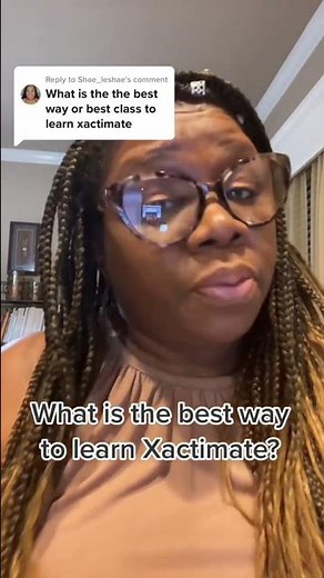 What is the best way to learn Xactimate?