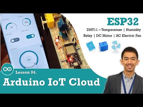 04 Easy IoT project w/ Arduino IoT Cloud - ESP32 | DHT11 Humidity & Temperature | Relay & DC Motor