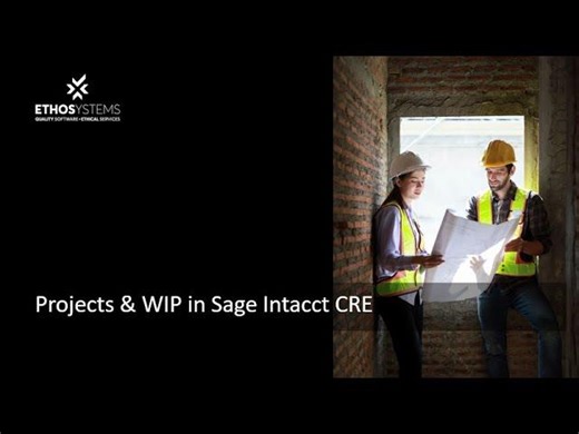 Sage Intacct Construction Projects & WIP Management Tool Explained