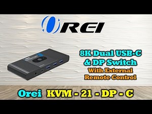 Ultimate USB-C & DisplayPort KVM for 8K/4K Monitors – OREI Setup Guide