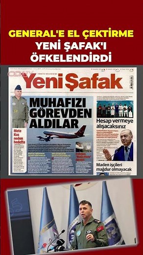 Yeni Şafak reacted negatively to the dismissal of Major General Mete Kuş.