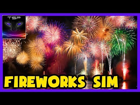 Fireworks Display Simulator ► Create your own awesome Fireworks show!