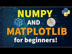 Ultimate Beginner Introduction to NumPy and Matplotlib: Master Vectors, Matrices, and 3D Plots