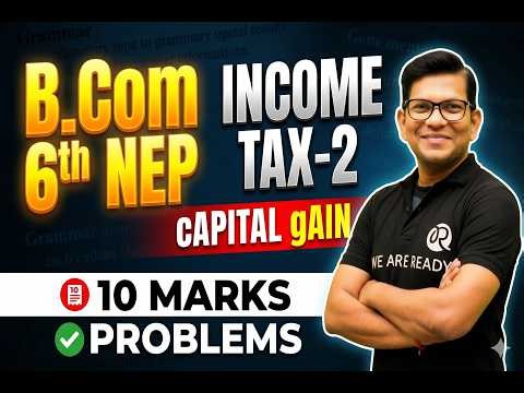 B.COM 6th NEP Income tax -2 | Capital Gain 1 | 10 marks PYQ #capitalgaintax