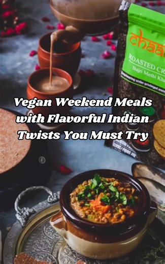 Vegan weekend meals with flavorful Indian twists you must try
