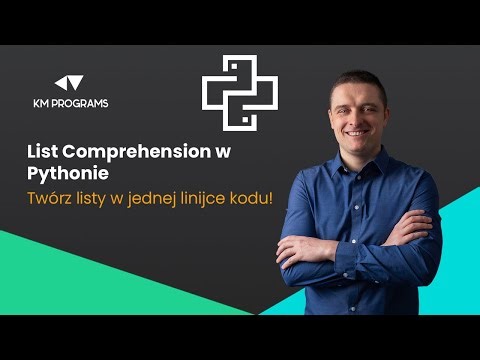 List Comprehension w Pythonie. Twórz listy w jednej linijce kodu!
