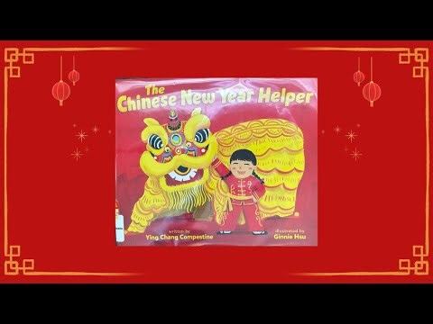 The Chinese New Year Helper 🧧 Lunar New Year children’s read aloud