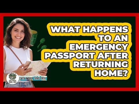What Happens To An Emergency Passport After Returning Home?