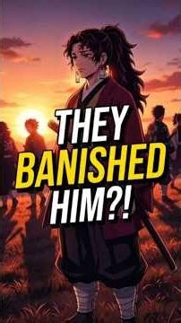Why Yoriichi Was Banished by the Demon Slayer Corps 😢