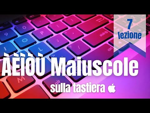 Inserire le lettere accentate maiuscole con la tastiera - macOS 
