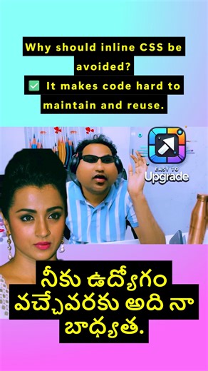 Sunil Kumar Edumala on Instagram: "Q: Why should inline CSS be avoided? ✅ It makes code hard to maintain and hard to reuse. 📌 Inline styles mix structure and styling, causing repetition. 💡 Problems with inline CSS: • No reusability • Hard to update large projects • Poor scalability 👨‍💻 Important for CSS best practices & interviews ❤️ Like • 💬 Comment • 🔁 Share 🔔 Follow for more CSS Q&A #CSS #CSSBestPractices #FrontendDevelopment #WebDesign #CSSInterviewQuestions #easytoupgrade"