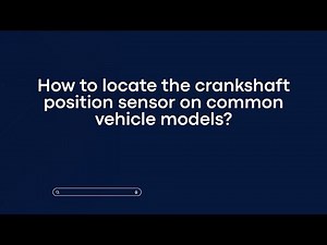 How to locate the crankshaft position sensor on common vehicle models?