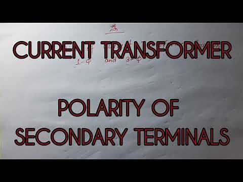 CT POLARITY, Testing of CT, P1-P2 meaning, 3 ph. Current Transformers, Secondary terminal selection