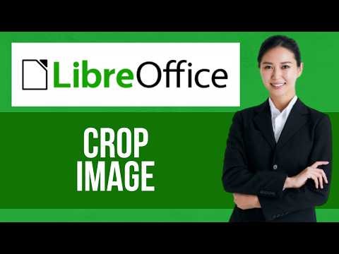 How to Crop Image on Libreoffice — Step by Step LibreOffice Tutorial