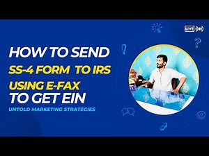 "Obtain Your EIN: Sending SS-4 Form by eFax to IRS | Step-by-Step Guide"