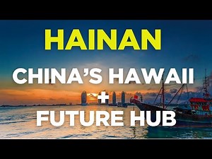 Hainan Travel and Business Guide 2025: China’s Hawaii & Asia’s Future Gateway