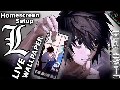 L - Death Note - Live Wallpaper & Android setup - Custom Nova Homescreen setup - EP154 - (L Lawliet)