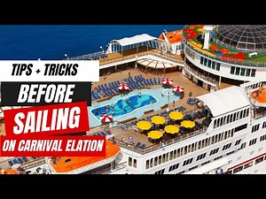 Things to Know Before Sailing on Carnival Elation | Carnival Cruise Tips