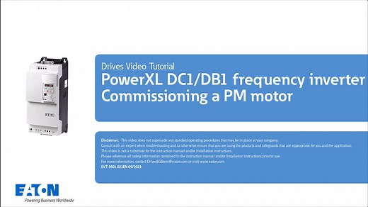 PowerXL DC1 Variable Frequency Drive: Commissioning a PM motor - Eaton videos