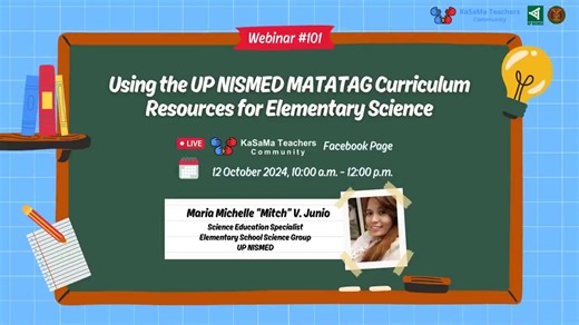 The webinar featured lesson exemplars from the "Materials" and "Living Things" domains of the MATATAG Curriculum. It supported teachers in effectively utilizing these resources to enhance science instruction through inquiry-based learning and the development of science process skills. Participants also discussed strategies for addressing common implementation challenges and shared their experiences with both the MATATAG and K to 12 Curricula. | Kasama Teachers Community | Facebook