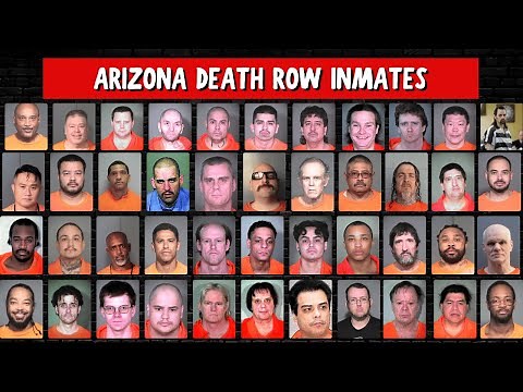 MEN IN PRISON: Every ARIZONA Death Row Inmate: U.S Crime