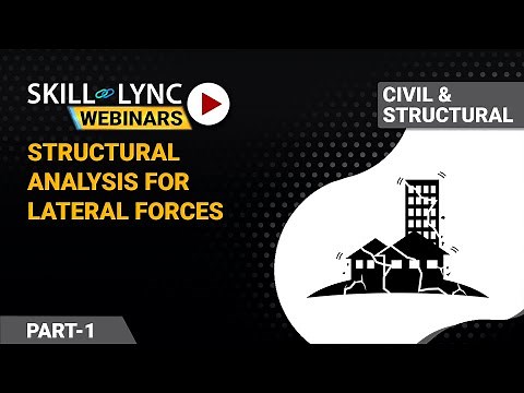 Structural Analysis for Lateral Forces Wind and Earthquake (Part - 1) | Civil Workshop