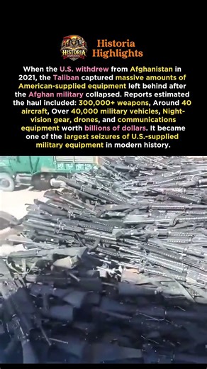 Taliban Capture Massive Stockpile of U.S.-Supplied Military Equipment in 2021